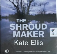 The Shroud Maker written by Kate Ellis performed by Gordon Griffin on Audio CD (Unabridged)